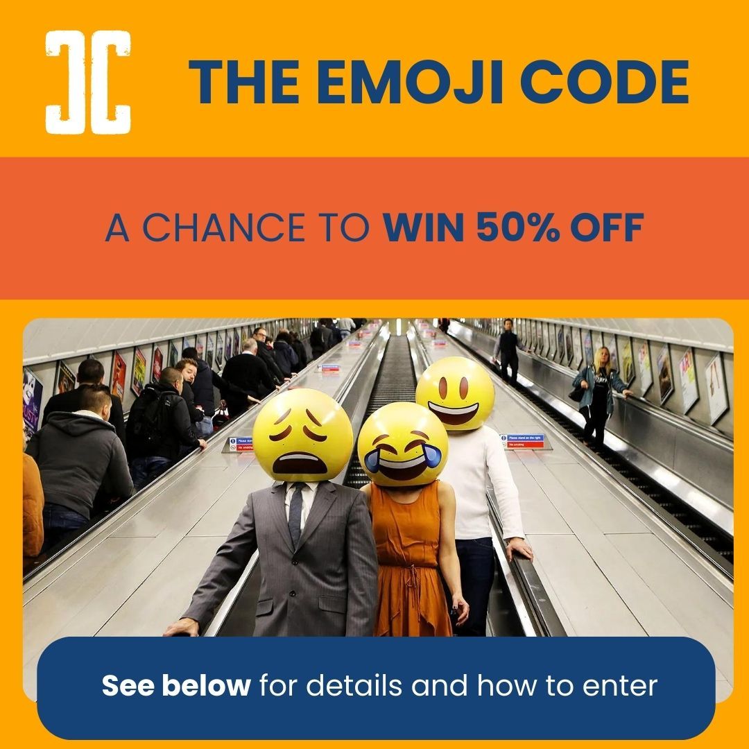 Orange graphic with CommCon logo, the words 'The Emoji Code'. Underneath is the text 'A chance to win 50% off' with an image of 3 people on London tube escalator wearing shiny round emoji heads. There is a blue bubble beneath it saying 'See below for details and how to enter'